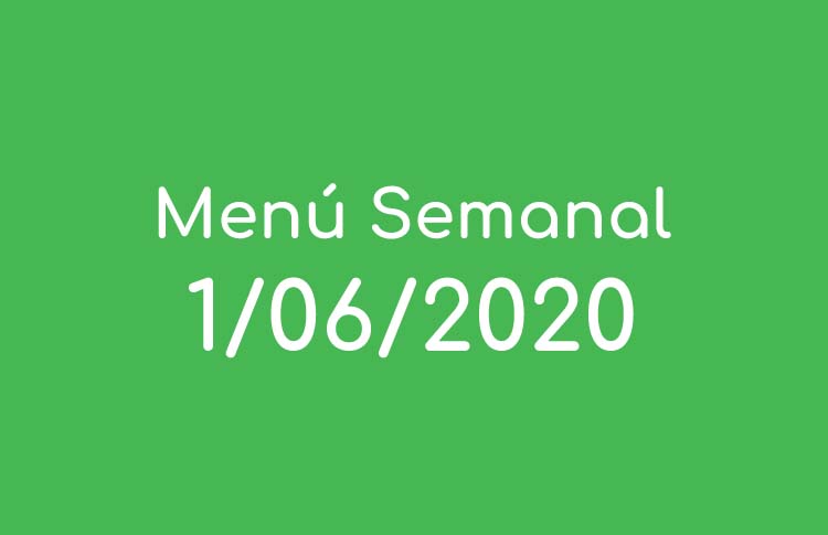 Menú Semanal 1 de Junio