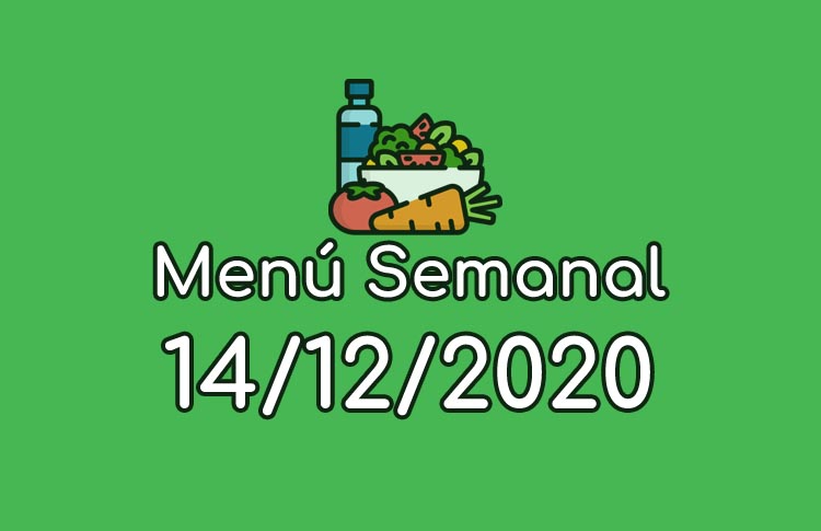 Menú Semanal 14 de Diciembre