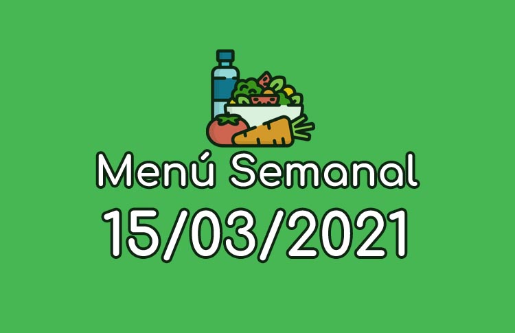 Menú Semanal 15 de Marzo
