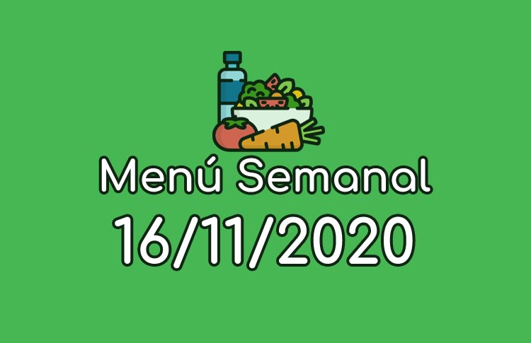 Menú Semanal 16 de Noviembre
