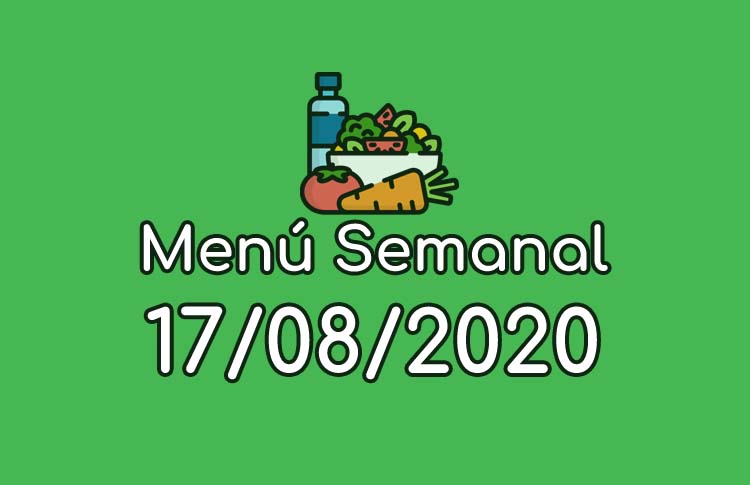 Menú Semanal 17 de Agosto