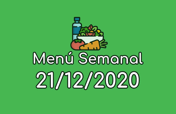 Menú Semanal 21 de Diciembre