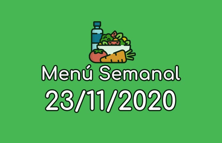 Menú Semanal 23 de Noviembre