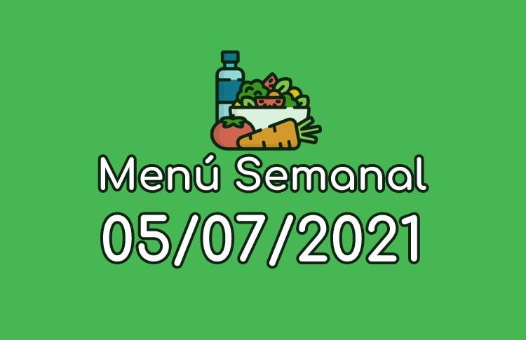 Menú Semanal 5 de Julio